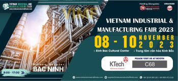Mời tham dự triển lãm VIMF Bắc Ninh 2023 cùng KTECH VIET NAM